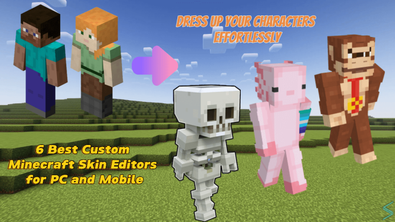 6 Best Custom Minecraft Skin Editors for PC and Mobile: Dress up Your Characters Effortlessly