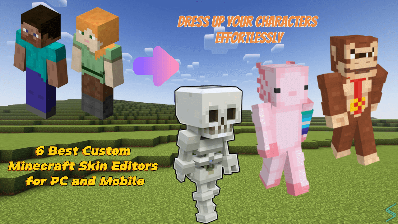 6 Best Custom Minecraft Skin Editors for PC and Mobile