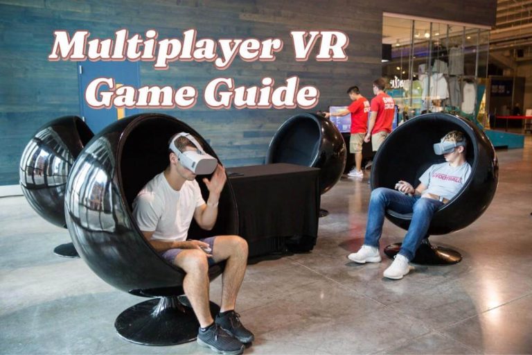 Best Guide to Multiplayer VR Games: Unlock Everything About VR